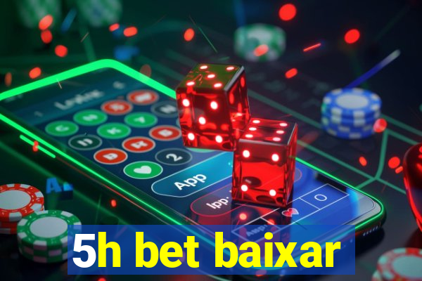 5h bet baixar